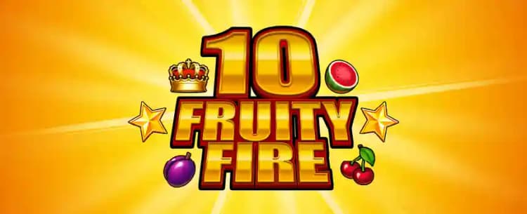 10 Fruity fire