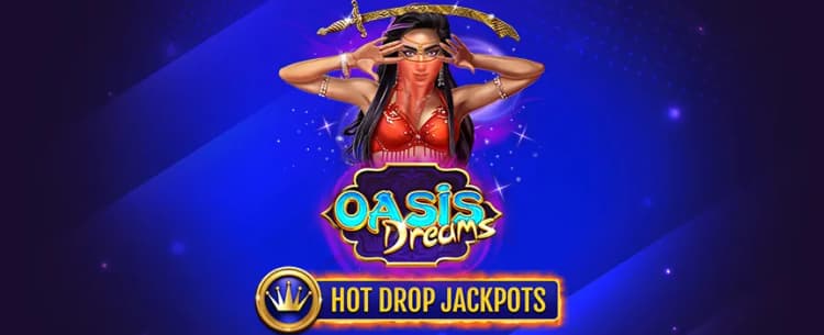 Oasis Dreams Hot Drop Jackpots